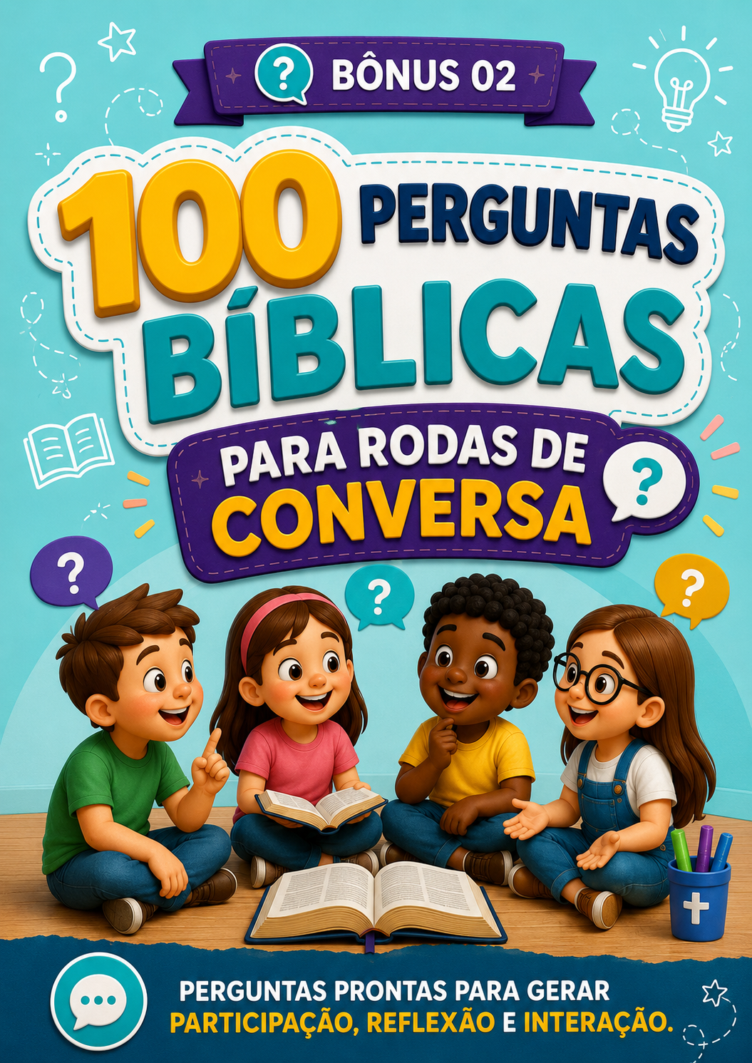 100 Perguntas Bíblicas para rodas de Conversas